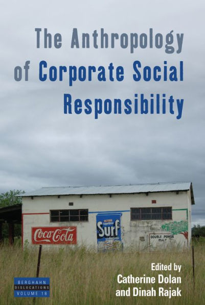 The Anthropology of Corporate Social Responsibility / Edition 1