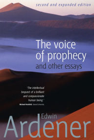 Title: The Voice of Prophecy: And Other Essays, Author: Edwin Ardener