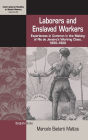 Laborers and Enslaved Workers: Experiences in Common in the Making of Rio de Janeiro's Working Class, 1850-1920 / Edition 1