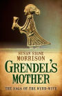 Grendel's Mother: The Saga of the Wyrd-Wife