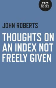 Title: Thoughts on an Index Not Freely Given, Author: John Roberts