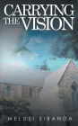 Carrying the Vision