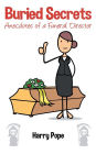 Buried Secrets: Anecdotes of a Funeral Director