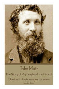 Title: John Muir - The Story of My Boyhood and Youth: 