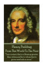 Henry Fielding - From This World To The Next: