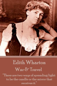 Title: Edith Wharton - War & Travel: 