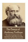 The Essays of Anthony Trollope: