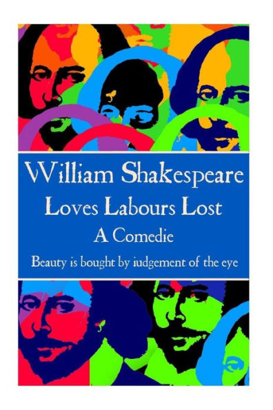 William Shakespeare - Loves Labours Lost: 