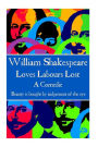 William Shakespeare - Loves Labours Lost: 