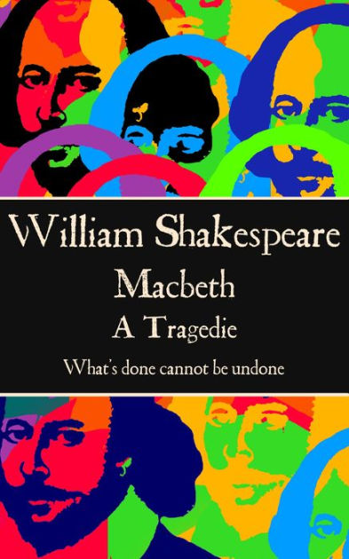 macbeth-what-s-done-cannot-be-undone-by-willam-shakespeare-ebook