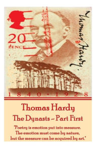 Title: Thomas Hardy - The Dynasts - Part First: 