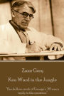 Zane Grey - Ken Ward in the Jungle: