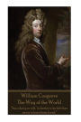 William Congreve - The Way of the World