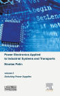 Power Electronics Applied to Industrial Systems and Transports, Volume 3: Switching Power Supplies