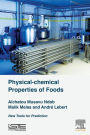 Physical-Chemical Properties of Foods: New Tools for Prediction