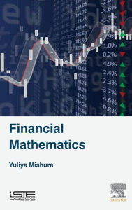 Title: Financial Mathematics, Author: Yuliya Mishura