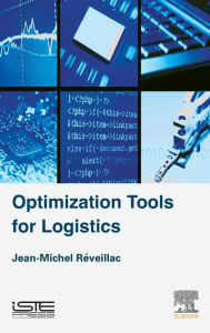 Title: Optimization Tools for Logistics, Author: Jean-Michel Réveillac