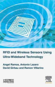 Title: RFID and Wireless Sensors Using Ultra-Wideband Technology, Author: Angel Ramos