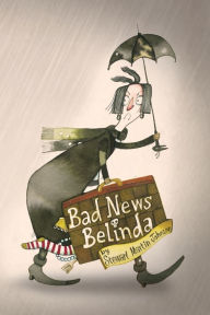 Title: Bad News Belinda, Author: Stewart Martin Johnson