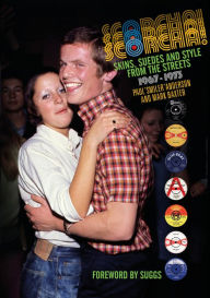 Title: Scorcha! Skins, Suedes and Style from the Streets 1967-1973, Author: Paul Anderson