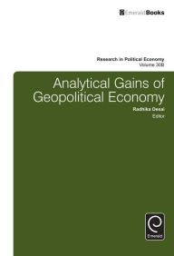 Title: Analytical Gains of Geopolitical Economy, Author: Radhika Desai