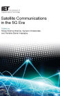 Satellite Communications in the 5G Era