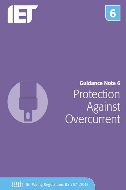 Guidance Note 6: Protection Against Overcurrent by The Institution of