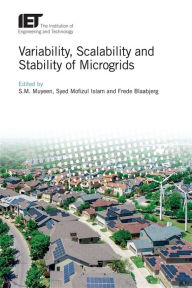 Title: Variability, Scalability and Stability of Microgrids, Author: S.M. Muyeen