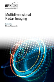 Title: Multidimensional Radar Imaging, Author: Marco Martorella