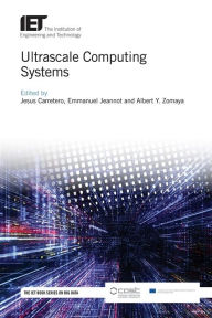 Title: Ultrascale Computing Systems, Author: Jesus Carretero
