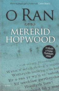 Title: O Ran - Enillydd y Fedal Ryddiaith 2008, Author: Mererid Hopwood