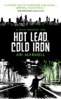 Hot Lead, Cold Iron (Mick Oberon Job Series #1)