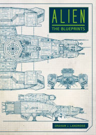 Epub ebooks for download Alien: The Blueprints DJVU CHM MOBI 9781785654954 by Graham Langridge