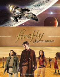 Title: Firefly Encyclopedia, Author: Monica Valentinelli
