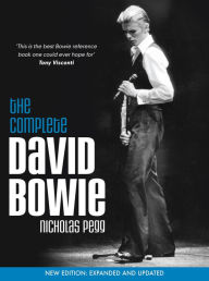 Title: The Complete David Bowie (Revised and Updated 2016 Edition), Author: Nicholas Pegg