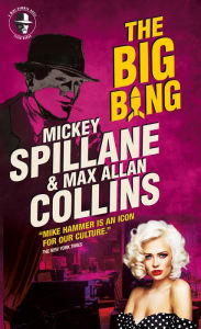 Ipod and download books Mike Hammer - The Big Bang iBook MOBI 9781785657764 by Max Allan Collins, Mickey Spillane