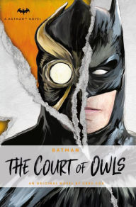 Title: DC Comics novels - Batman: The Court of Owls: An Original Prose Novel by Greg Cox, Author: Greg Cox