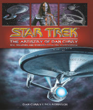 Title: Star Trek: The Artistry of Dan Curry, Author: Dan Curry