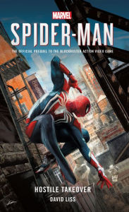 Title: Marvel's SPIDER-MAN: Hostile Takeover, Author: David Liss