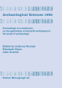 Archaeological Sciences 1995: Proceesings of a conference on the application of scientific techniques to the study of archaeology