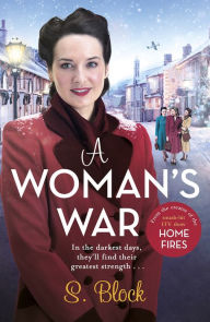 A Woman's War: The perfect seasonal follow-on to Keep the Home Fires Burning