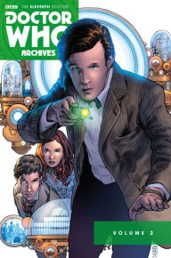 Title: Doctor Who: The Eleventh Doctor Archives Omnibus Volume 2, Author: Hale Fialkov