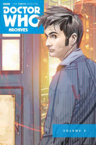 Title: Doctor Who: The Tenth Doctor Archives Omnibus Volume 3, Author: Tony Lee