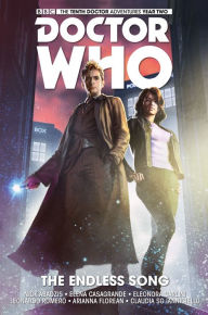 Title: Doctor Who: The Tenth Doctor Volume 4: The Endless Song, Author: Nick Abadzis