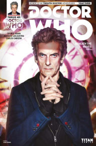 Title: Doctor Who: The Twelfth Doctor Year 3 #1, Author: George Mann