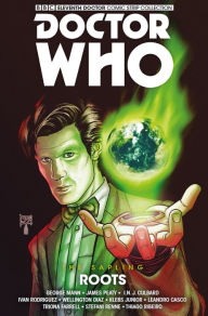 Title: Doctor Who: The Eleventh Doctor - The Sapling Volume 2: Roots, Author: George Mann