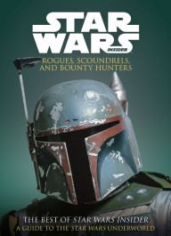 Download ebooks for free for nook Star Wars: Rogues, Scoundrels & Bounty Hunters 