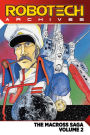 Robotech Archives: Macross Saga Volume 2