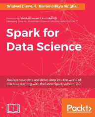 Title: Spark for Data Science, Author: Srinivas Duvvuri