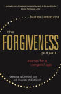 The Forgiveness Project: Stories for a Vengeful Age